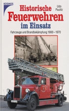 Historische Feuerwehren im Einsatz