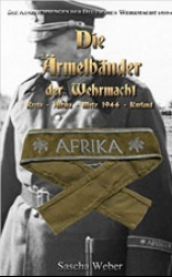 Die Auszeichnungen der Deutschen Wehrmacht 1939-1945 - 
